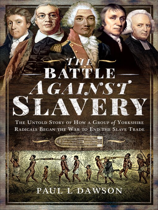 Title details for The Battle Against Slavery by Paul L. Dawson - Available